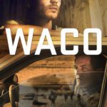 Waco Netflix Review