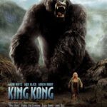 At the Movies with Alan Gekko: King Kong “05”