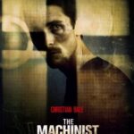 At the Movies with Alan Gekko: The Machinist “04”