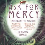 Ask For Mercy Season 3: A World of Disquiet Comic Book Review