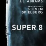 At the Movies with Alan Gekko: Super 8 “2011”