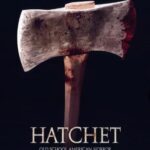 At the Movies with Alan Gekko: Hatchet “06”