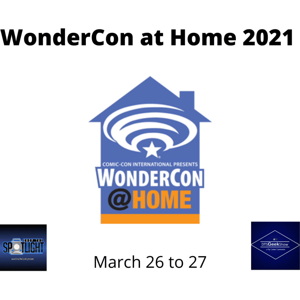 Wonder Con at Home 2021 Review