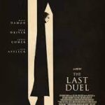 At the Movies with Alan Gekko: The Last Duel “2021”