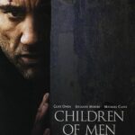 At the Movies with Alan Gekko: Children of Men “06”