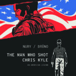 THE MAN WHO SHOT CHRIS KYLE: AN AMERICAN LEGEND Graphic Novel Review