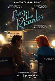At the Movies with Alan Gekko: Being the Ricardos “2021”