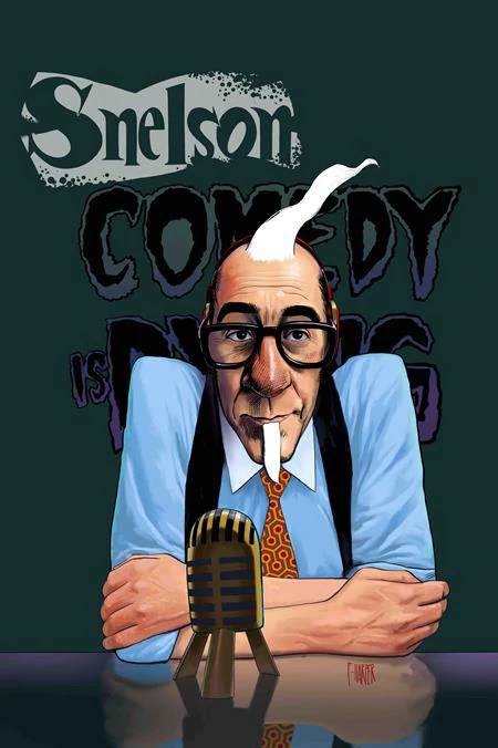 Snelson: Comedy Is Dying #2 – Ahoy Comics Review