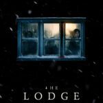 At the Movies with Alan Gekko: The Lodge “2019”