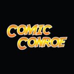 Comic Conroe 2022 Review by Todd Hoefler