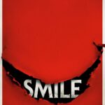 At the Movies with Alan Gekko: Smile “2022”