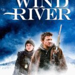 At the Movies with Alan Gekko: Wind River “2017”