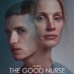 At the Movies with Alan Gekko: The Good Nurse “2022”