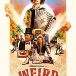 At the Movies with Alan Gekko: Weird: The Al Yankovic Story “2022”