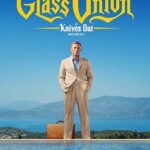 At the Movies with Alan Gekko: Glass Onion: A Knives Out Mystery “2022”