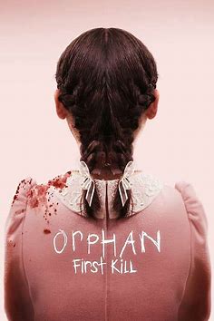 At the Movies with Alan Gekko: Orphan: First Kill “2022”
