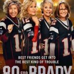 At the Movies with Alan Gekko: 80 for Brady “2023”