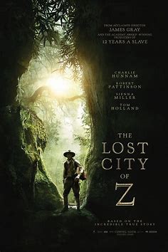 At the Movies with Alan Gekko: The Lost City of Z “2017”