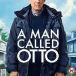 At the Movies with Alan Gekko: A Man Called Otto “2022”