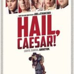 At the Movies with Alan Gekko: Hail, Caesar! “2016”