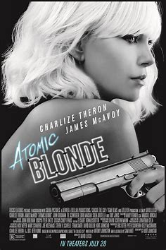 At the Movies with Alan Gekko: Atomic Blonde “2017”