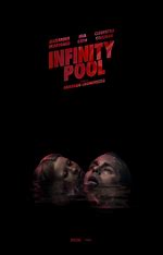 At the Movies with Alan Gekko: Infinity Pool “2023”