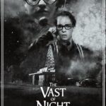 At the Movies with Alan Gekko: The Vast of Night “2019”