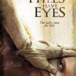 At the Movies with Alan Gekko: The Hills Have Eyes “06”