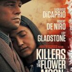 At the Movies with Alan Gekko: Killers of the Flower Moon “2023”