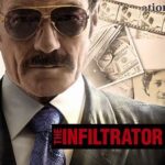 At the Movies with Alan Gekko: The Infiltrator “2016”