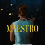 At the Movies with Alan Gekko: Maestro “2023”