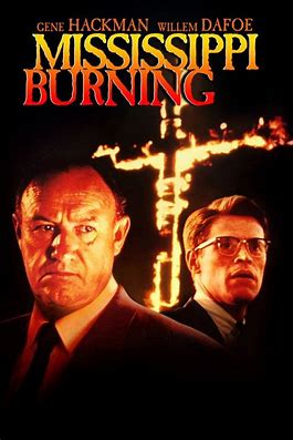 At the Movies with Alan Gekko: Mississippi Burning “88”