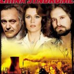 At the Movies with Alan Gekko: The China Syndrome “79”