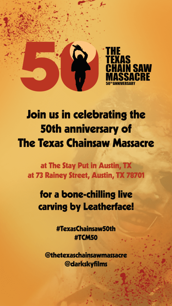 Texas Chainsaw Massacre Kicks Off It’s 50th Anniversary at SXSW