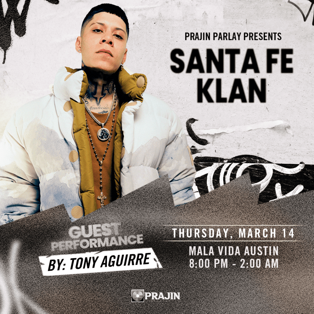 PRAJIN PARLAY PRESENTS SANTA FE KLAN AT SXSW WITH SPECIAL GUEST TONY AGUIRRE THURSDAY, MARCH 14 AT MALA VIDA AUSTIN 8PM – 2AM