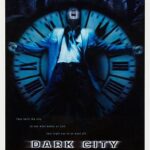 At the Movies with Alan Gekko: Dark City “98”