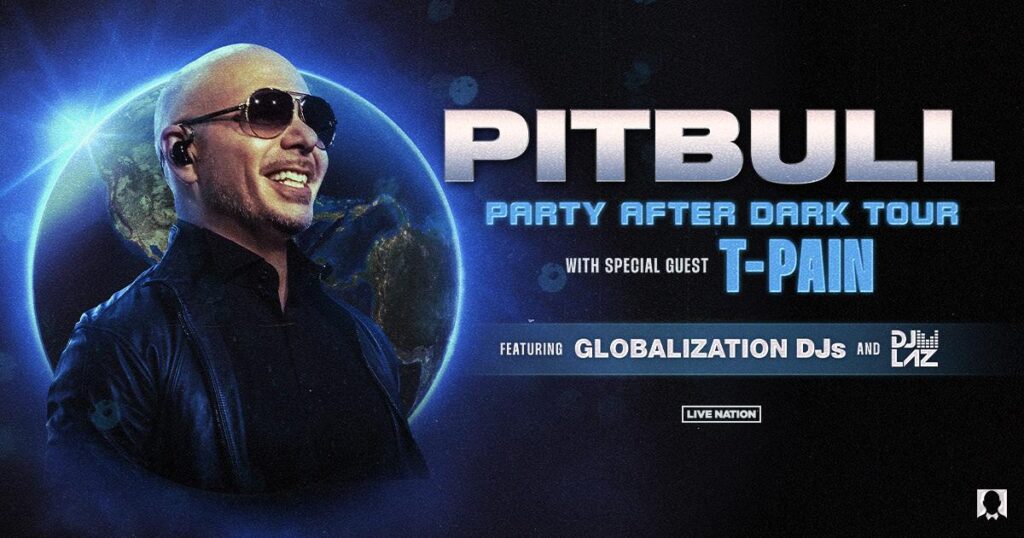 MR. WORLDWIDE 305 PITBULL BRINGS THE HEAT ON HIS PARTY AFTER DARK TOUR