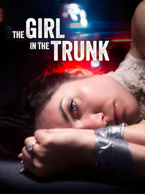 Claustrophobic thriller The Girl In The Trunk set for US & Canada Digital Release this May