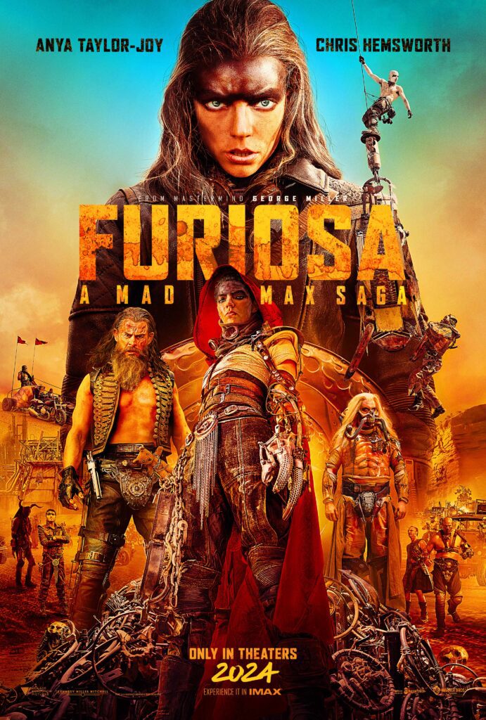 Warner Bros’ FURIOSA: A MAD MAX SAGA opens in theaters Friday, May 24!