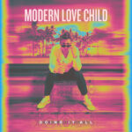 Miami-based indie-surf-rock musician and popular TikTok creator, MODERN LOVE CHILD releases new single, “DOING IT ALL”