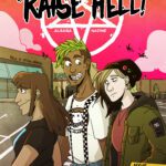 Comixology Originals Presents Raise Hell, a Coming-of-Age Horror Comedy Illustrated by GLAAD Award-nominated Cartoonist Ray Nadine and Written by Jordan Alsaqa