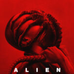 WATCH HERE THE TERRIFYING NEW TRAILER AND POSTER FOR “ALIEN: ROMULUS”