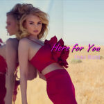 Elena Matei Drops Dynamic Single and Music Video “Here For You”