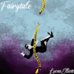 Lucas Elliott new song Fairytale is out now!