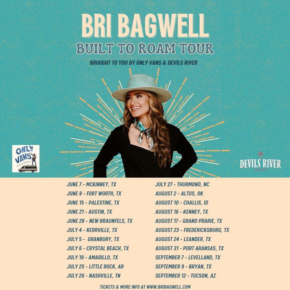 BRI BAGWELL CELEBRATES 13TH #1 IN TEXAS X ANNOUNCES SUMMER “BUILT TO ROAM” TOUR WITH 22 DATES ACROSS 7 STATES