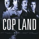 At the Movies with Alan Gekko: Cop Land “97”