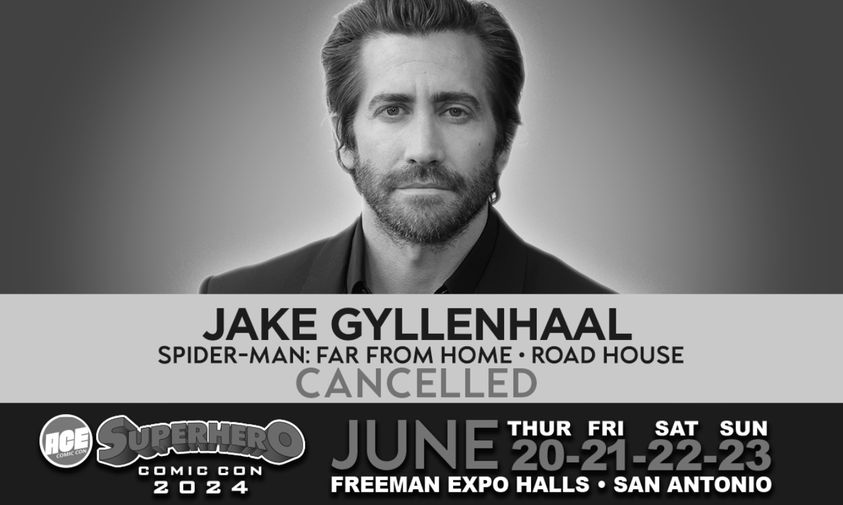 Jake Gyllenhaal Has Covid and Cancels Appearance at Superhero Comic Con San Antonio