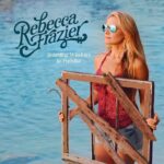 Rebecca Frazier’s new single, ‘High Country Road Trip,’ sets stage for Sept. 13 album, ‘Boarding Windows in Paradise