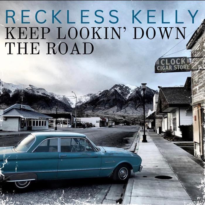 Reckless Kelly Unveils Lead Single “Keep Lookin’ Down the Road” from Their Upcoming Album, The Last Frontier