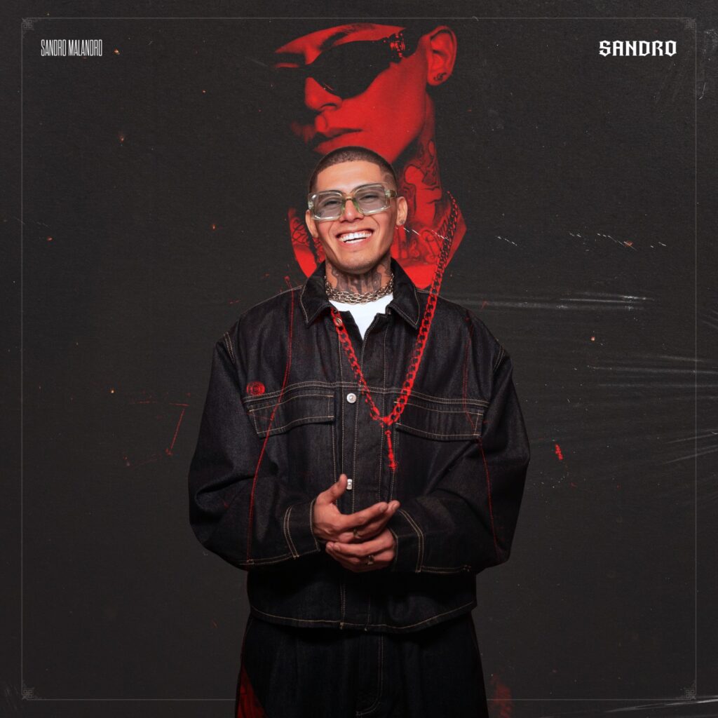 MEXICAN RAP STAR SANDRO MALANDRO DROPS  TRACKLIST, COVER ART AND RELEASE DATE FOR SELF-TITLED DEBUT ALBUM “SANDRO”